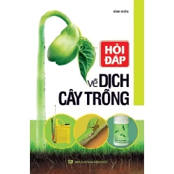 Hỏi đáp về dịch cây trồng (HH) Mới 100% HCM.PO Độc quyền - Thiếu nhi