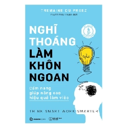 Nghĩ thoáng - Làm khôn ngoan - Tremaine Du Preez2018 New 100% HCM.PO