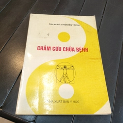 CHÂM CỨU CHỮA BỆNH - NGUYỄN TÀI THU