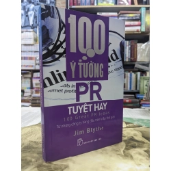 100 ý tưởng PR tuyệt hay - Jim Blythe