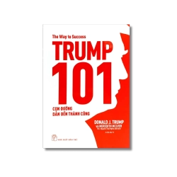 D.Trump 101 - Con đường dẫn đến thành công