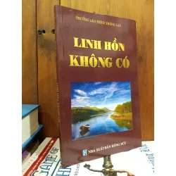 Linh hồn không có - Trưởng Lão Thích Thông Lạc
