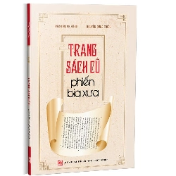 Trang sách cũ phiến bia xưa mới 100% Phan Mạnh Hùng; Nguyễn Đông triều 2020 HCM.PO 344405