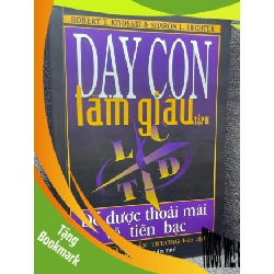 (TẶNG BOOKMARK) Dạy con làm giàu tập 2 Để đạt được thoải mái về tiền bạc 2002 mới 70% ố vàng RBK1305