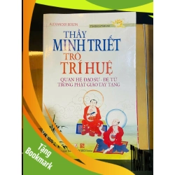 (TẶNG BOOKMARK) Thầy Minh Triết trò Trí Huệ / Alexander Berzin Sách tôn giáo - tâm linh RBK3101