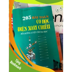 (TẶNG BOOKMARK) 205 Bài Toán Cơ Học Điện Xoay Chiều (Bồi Dưỡng Luyện Thi Đại Học) - Lê Văn Thông, Nguyễn Văn Thoại 2007 Tham khảo - luyện thi RBK-AK1T1