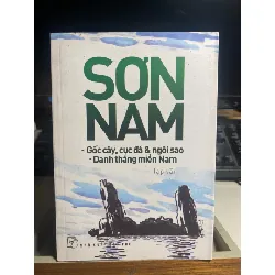 Sơn Nam (tạp văn) Gốc cây cục đá và ngôi sao-Danh thắng miền Nam- NXB Trẻ 2015, bìa mềm- Sách lưu kho mới 90% STB1241 Blogmeo 27525