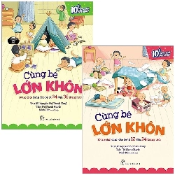 Combo Cùng Bé Lớn Khôn (Bộ 2 Cuốn) (2017) - Nguyễn Thị Thanh Thủy, Trần Thị Thanh Huyền; Minh Đức minh họa