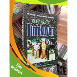 (TẶNG BOOKMARK) Bộ đội Bình Xuyên - Sơn Đài 2005 Lịch sử Việt Nam RBK-AK19