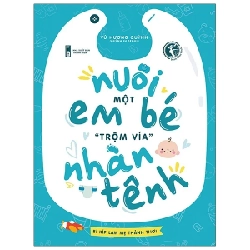 Nuôi Một Em Bé “Trộm Vía” Nhàn Tênh - Vũ Hương Quỳnh