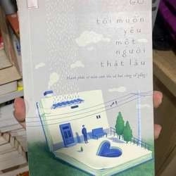 Tôi muốn yêu một người thật lâu Truyện teen Việt Nam TKB0709