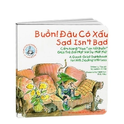 Tủ sách giúp bé trưởng thành: Buồn đâu có xấu mới 100% Michaelene Mundy 2014 HCM.PO 345612
