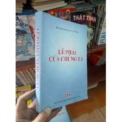 Lẽ phải của chúng ta 2004 Sách chính trị - pháp lý VAVO-AK19 Rebooks.vn