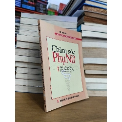 Chăm sóc phụ nữ - BS. Thế Ân 1020630