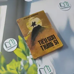 [MIỄN PHÍ BỌC SÁCH] [XƯA] Tiêu Sơn Tráng Sĩ (1989) - Khái Hưng 997648