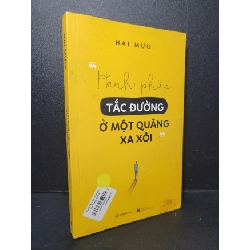 [Phiên Chợ Sách Cũ] Hạnh phúc tắc đường ở một quãng xa xôi - Hai Mươi 0506