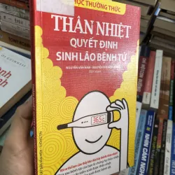 Thân nhiệt quyết định sinh lão bệnh tử - Nguyễn Vân Nam - Nguyễn Thị Bích Hồng