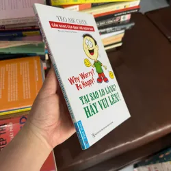 TẠI SAO LO LẮNG? HÃY VUI LÊN! – Teo Aik Cher- K4 1028155