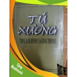 (TẶNG BOOKMARK) Tú Xương thơ, lời bình và giai thoại - 2000 - 554 trang VĂN HỌC RBK1301