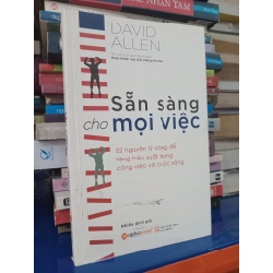 Sẵn sàng cho mọi việc - David Allen