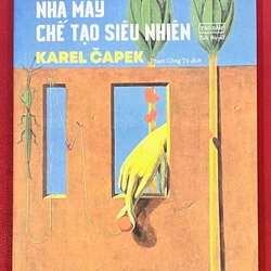 Nhà Máy Chế Tạo Siêu Nhiên - Karel Capek