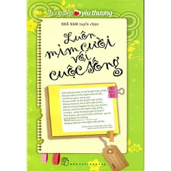 Thông Điệp Yêu Thương - Luôn Mỉm Cười Với Cuộc Sống - Nhã Nam tuyển chọn