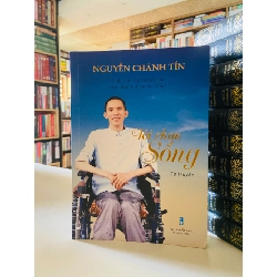 Tôi chọn Sống - Nguyễn Chánh Tín