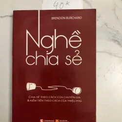 Nghệ Chia Sẻ (Expert Secrets) - Brendon Burchard