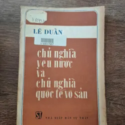 Chủ Nghĩa Yêu Nước Và Chủ Nghĩa Quốc Tế Vô Sản - Lê Duẩn - Chính trị/Tư tưởng