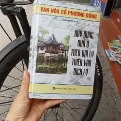 Xây Dựng Nhà Ở Theo Địa Lý Thiên Văn Dịch Lý - Trần Văn Tam