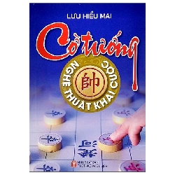 Cờ tướng nghệ thuật khai cuộc - Trí Việt - TB 2020 [TSTK]