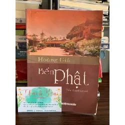 Hoàng Giá Bến Phật Tiểu thuyết lịch sử — NXB Quân Đội Nhân Dân