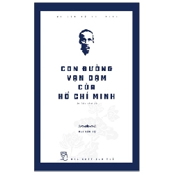 Di Sản Hồ Chí Minh - Con Đường Vạn Dặm Của Hồ Chí Minh - Mai Văn Bộ