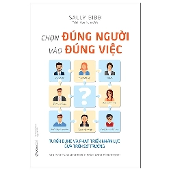 Chọn đúng người vào đúng việc_120K - Sally Bibb - 2021 - Saigonbooks Rebooks.vn