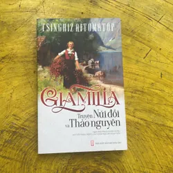 GIAMILIA TRUYỆN NÚI ĐỒI VÀ THẢO NGUYÊN - TSINGHIZ AIROMATOP