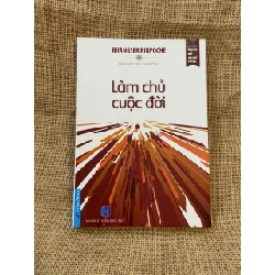 Làm chủ cuộc đời - Khangser Rinpoche 2017 mới 90% ố có chữ ký của chủ sở hữu cũ Kỹ năng sống NSX1004