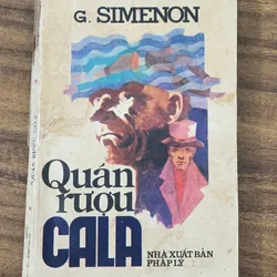 Tiểu thuyết Pháp của Georges Simenon - QUÁN RƯỢU CALA