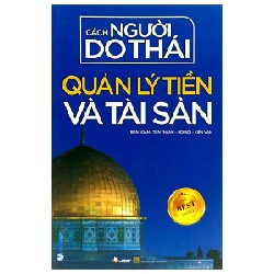 Cách Người Do Thái Quản Lý Tiền Và Tài Sản - Tiến Thành