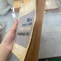 MẤY TRÀO LƯU TRIẾT HỌC PHƯƠNG TÂY - PHẠM MINH LĂNG  998988