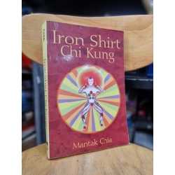 IRON SHIRT CHI KUNG - Mantak Chia 136978