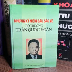 Những kỷ niệm sâu sắc về đồng chí Trần Quốc Hoàn