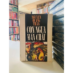 Con ngựa mãn châu - Nguyễn Quang Thân