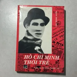 Hồ Chí Minh thời trẻ - Chu Trọng Huyến