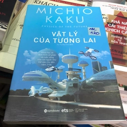 Vật lý của tương lai - Michio Kaku