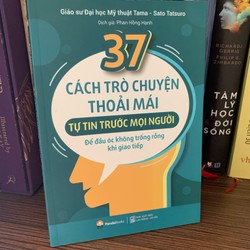 37 Cách Trò Chuyện Thoải Mái, Tự Tin Trước Mọi Người