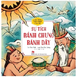 Cổ Tích Việt Nam Cho Bé - Sự Tích Bánh Chưng Bánh Dày - Hiếu Minh, Trần Tiểu Sương (Mới 100%) Truyện thiếu nhi, NXB Kim Đồng - SÁCH ĐẠI HỌC