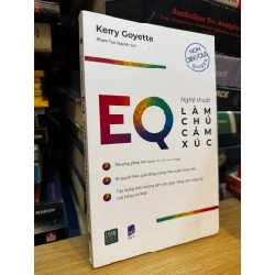 EQ: Nghệ thuật làm chủ cảm xúc - Kerry Goyette