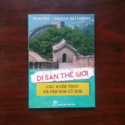 [Sách Văn Hóa] Di Sản Thế Giới - Các Hệ Sinh Thái + Các Kiến Trúc & Văn Hóa Cổ Xưa 995313