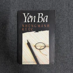 Những mảnh ký ức (Chữ ký tác giả) - Yên Ba
