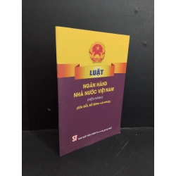 Luật ngân hàng nhà nước Việt Nam (hiện hành) mới 90% bẩn nhẹ 2023 HCM2811 GIÁO TRÌNH, CHUYÊN MÔN Oreka Blogmeo